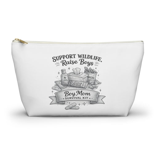 Accessory Pouch — "Support Wildlife, Raise Boys" Boy Mom Survival Kit