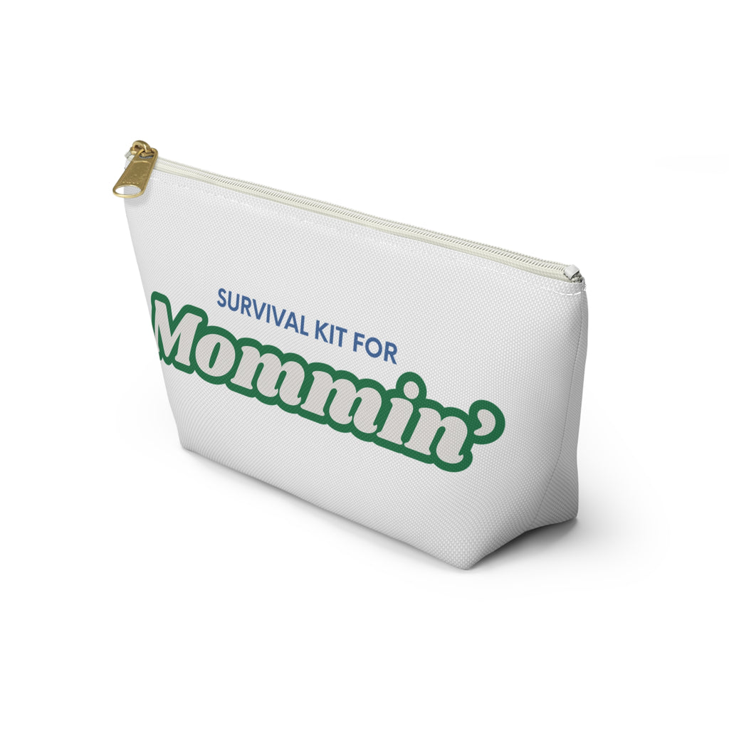 Accessory Pouch — “Survival Kit for Mommin’” Cosmetic & Organizer Bag
