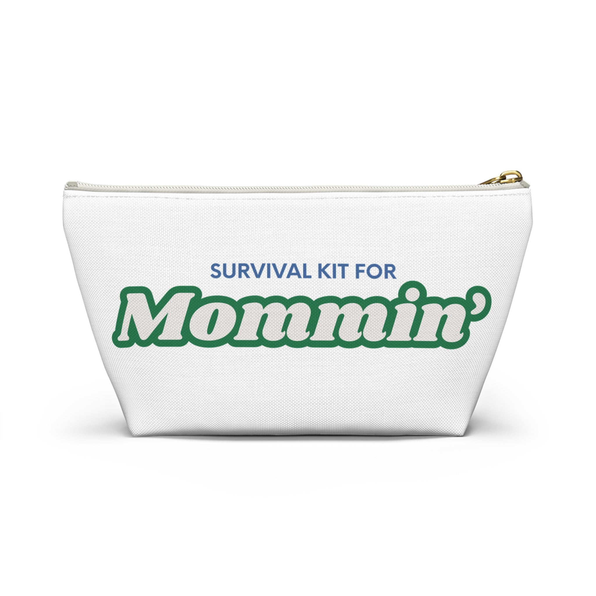 Accessory Pouch — “Survival Kit for Mommin’” Cosmetic & Organizer Bag