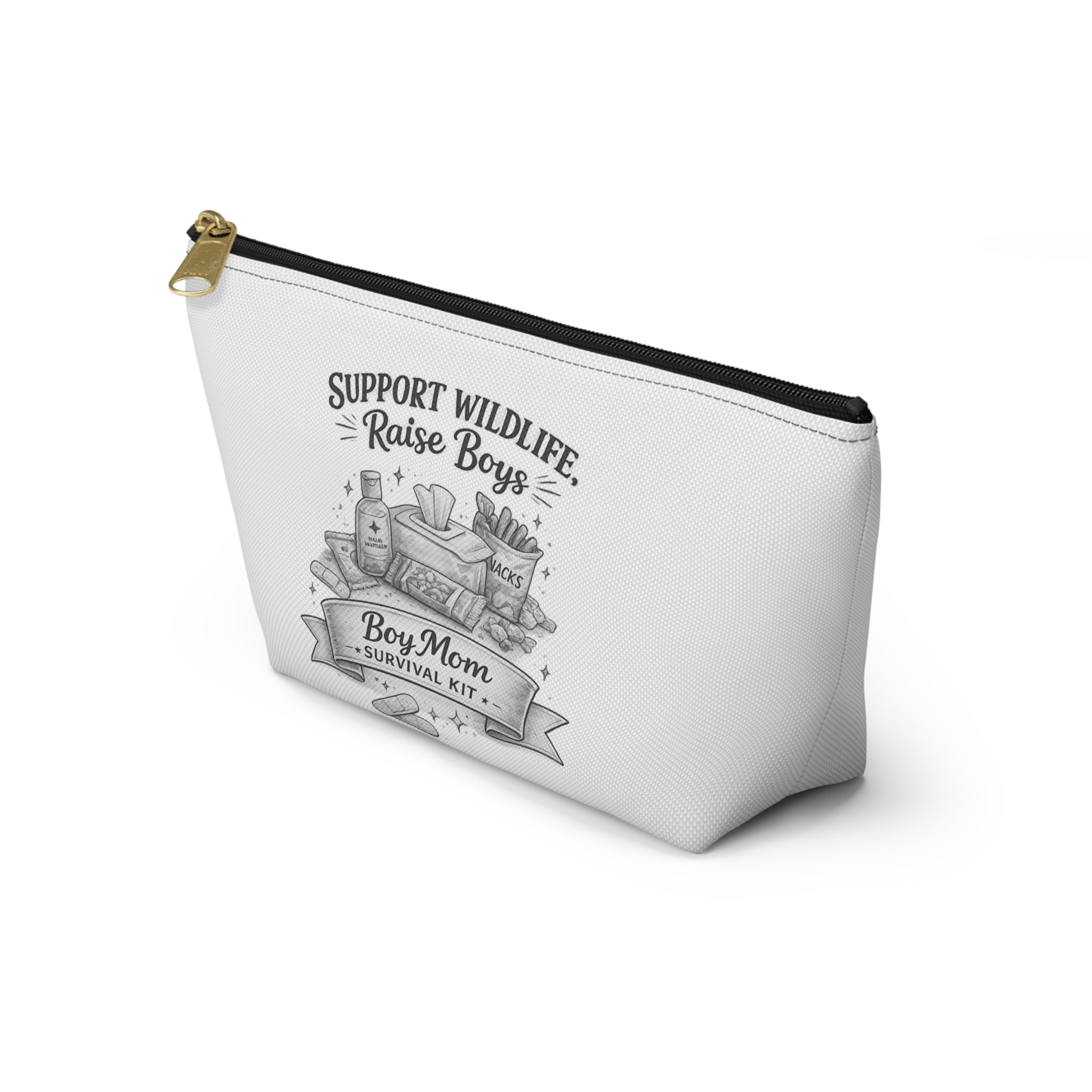 Accessory Pouch — "Support Wildlife, Raise Boys" Boy Mom Survival Kit