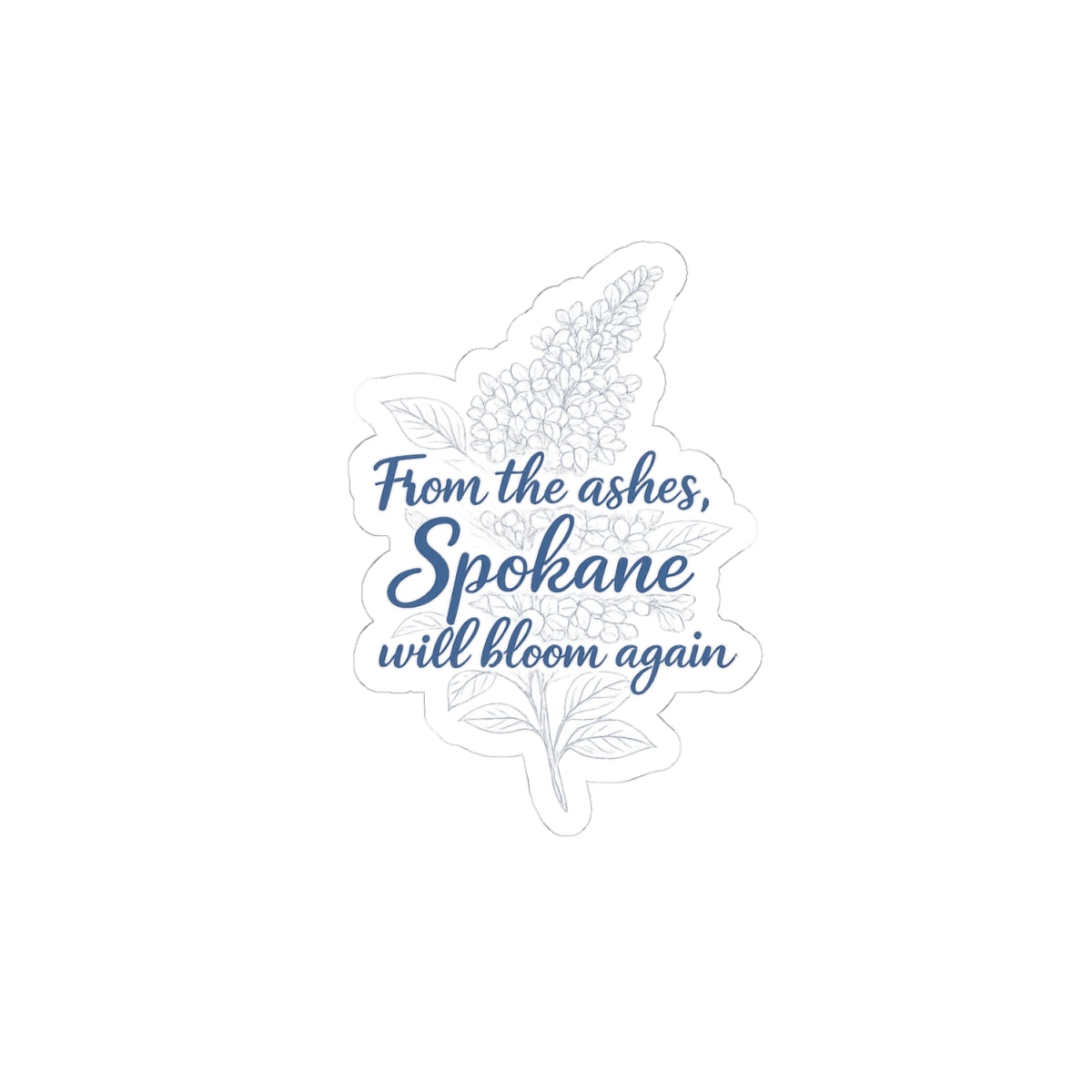 Spokane Will Bloom Again – Floral Kiss-Cut Sticker