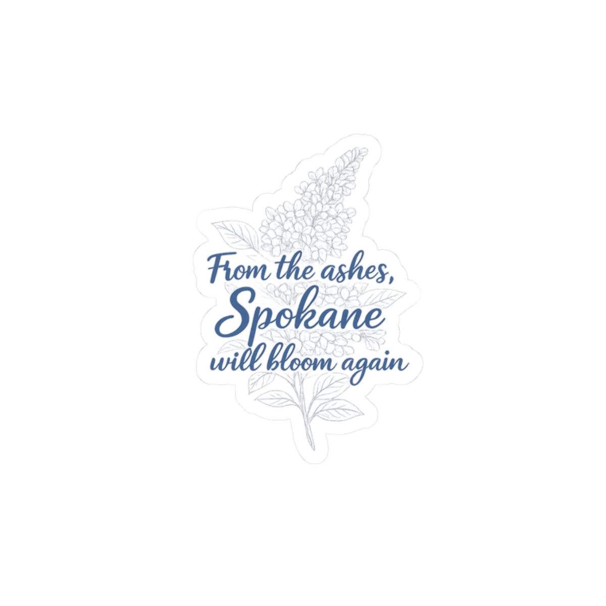 Spokane Will Bloom Again – Floral Kiss-Cut Sticker