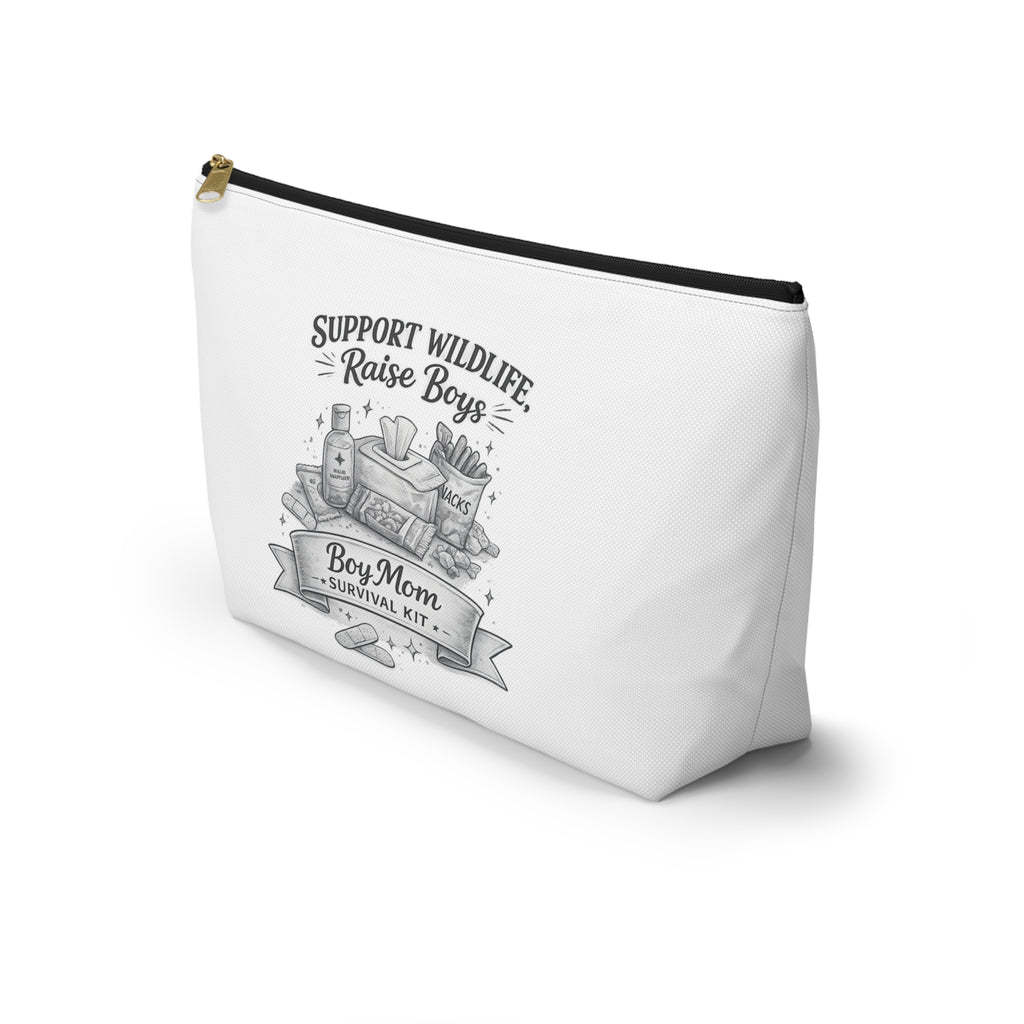 Accessory Pouch — "Support Wildlife, Raise Boys" Boy Mom Survival Kit