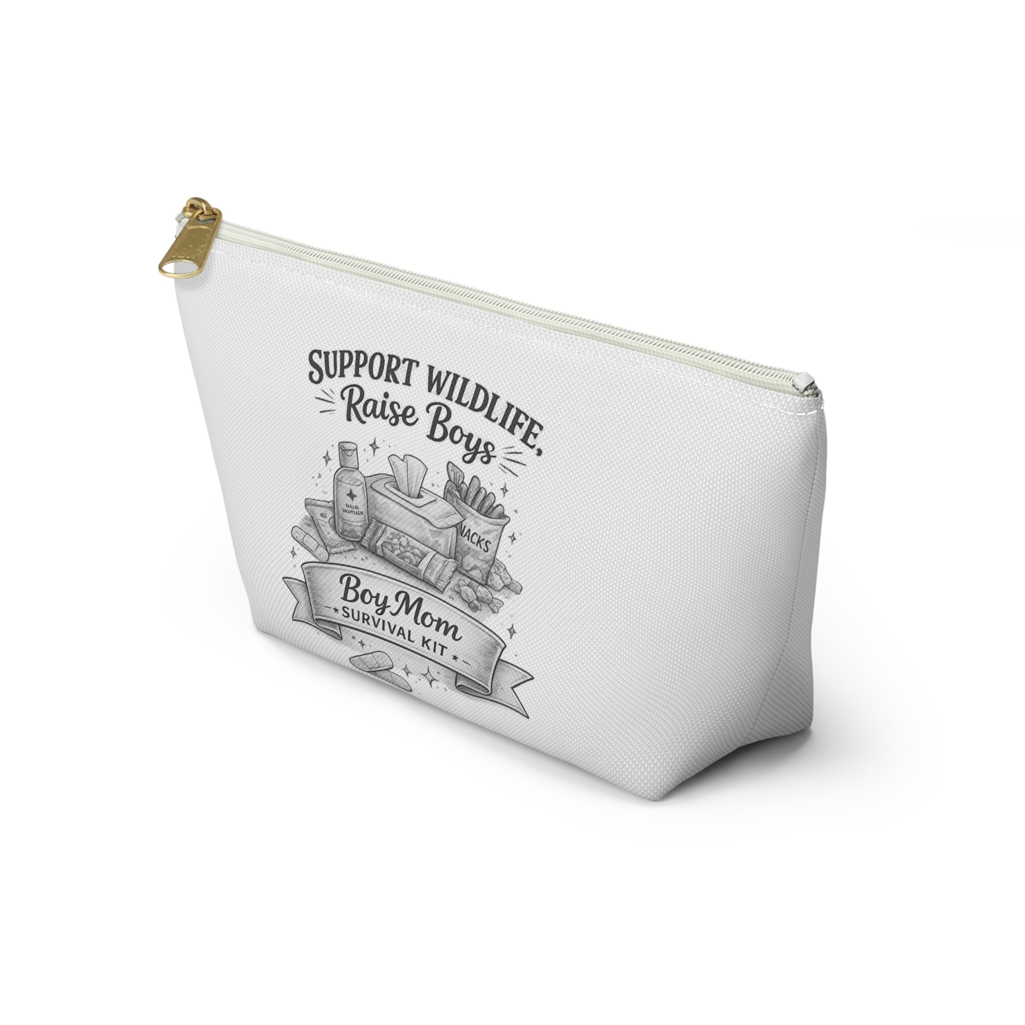 Accessory Pouch — "Support Wildlife, Raise Boys" Boy Mom Survival Kit