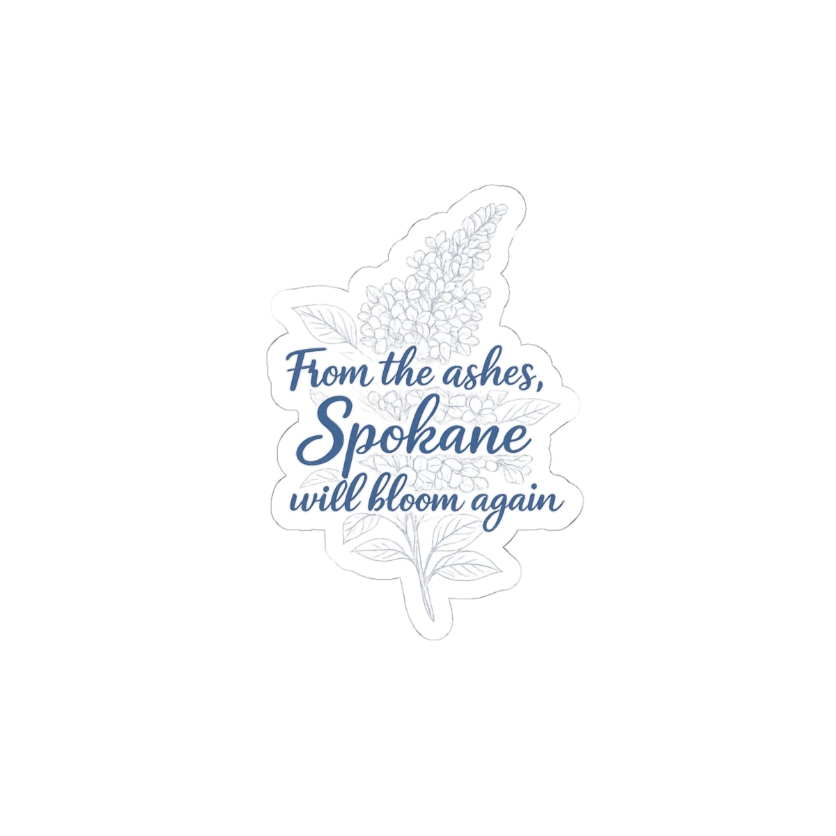 Spokane Will Bloom Again – Floral Kiss-Cut Sticker