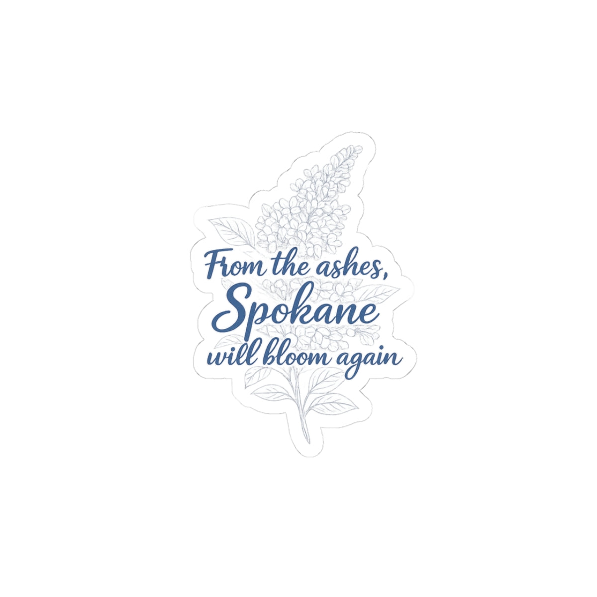 Spokane Will Bloom Again – Floral Kiss-Cut Sticker