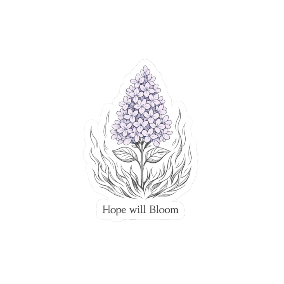 Hope Will Bloom Lilac Flower Sticker - Inspirational Kiss-Cut Vinyl