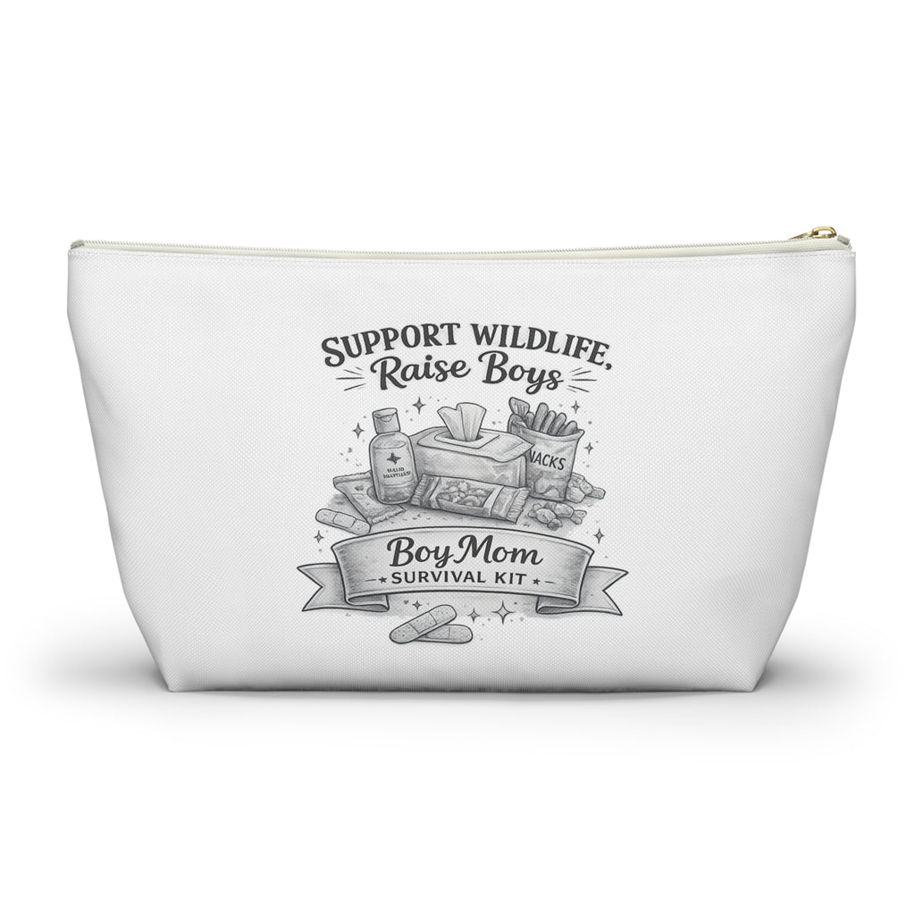 Accessory Pouch — "Support Wildlife, Raise Boys" Boy Mom Survival Kit