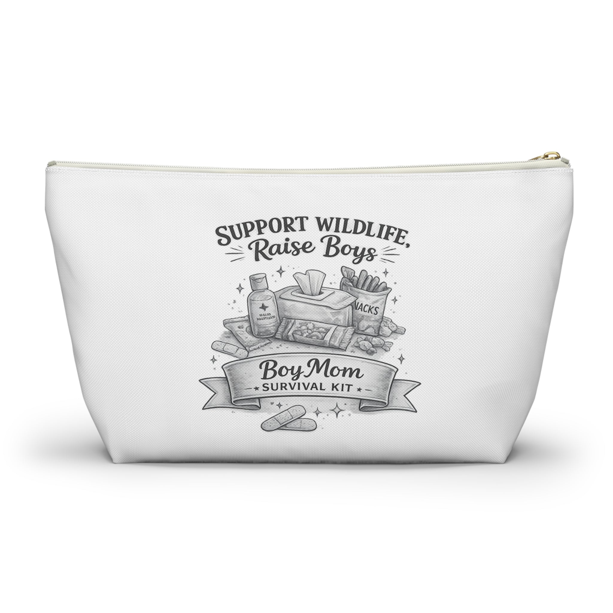 Accessory Pouch — "Support Wildlife, Raise Boys" Boy Mom Survival Kit