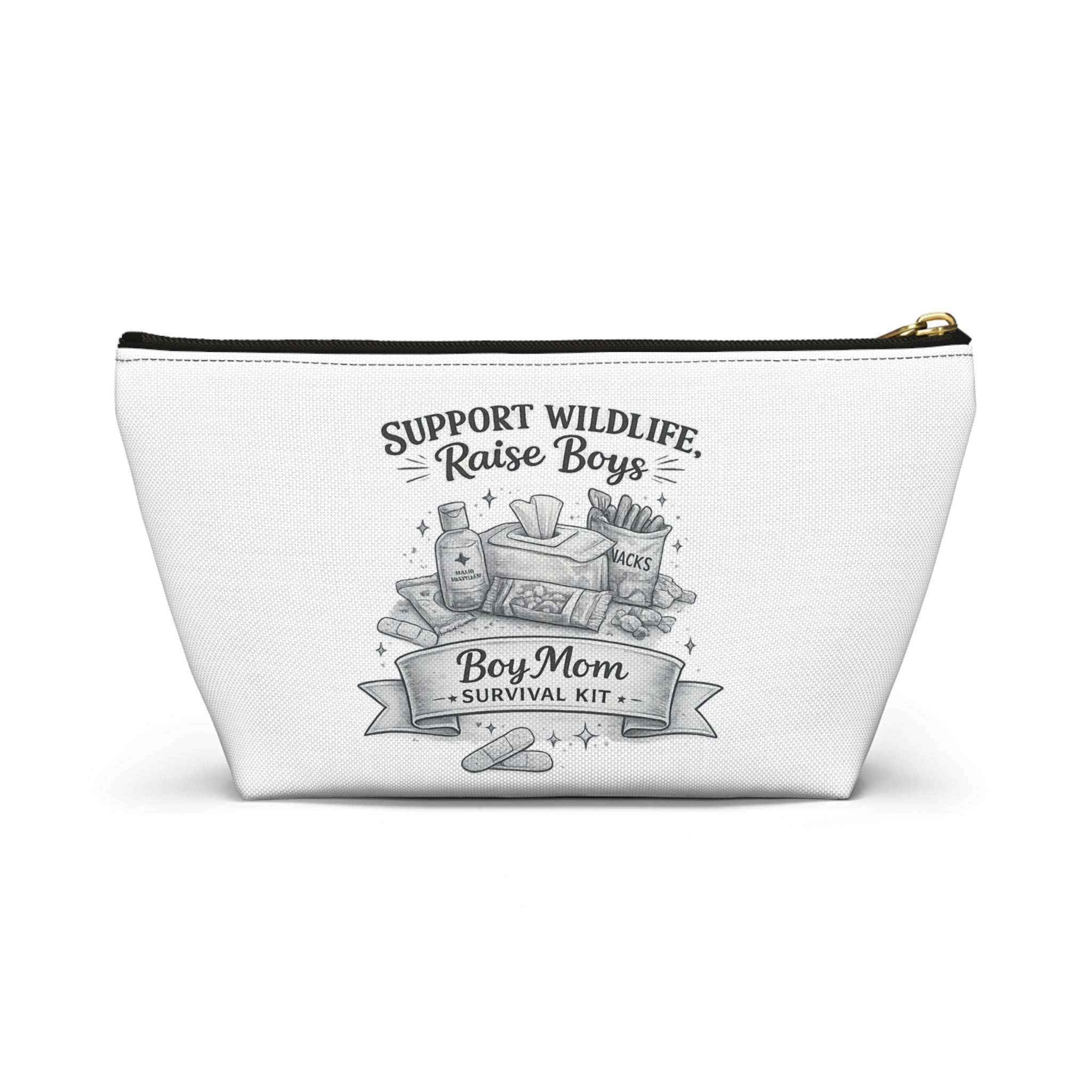 Accessory Pouch — "Support Wildlife, Raise Boys" Boy Mom Survival Kit