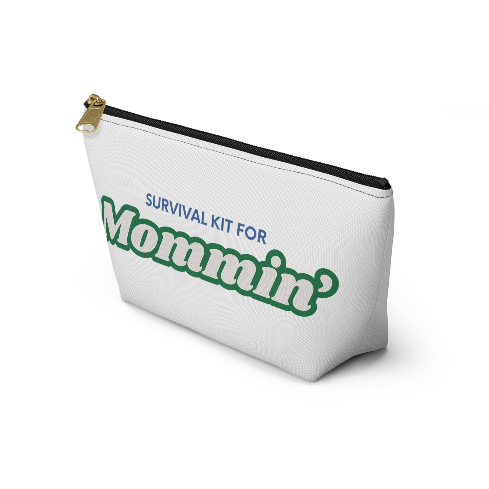 Accessory Pouch — “Survival Kit for Mommin’” Cosmetic & Organizer Bag