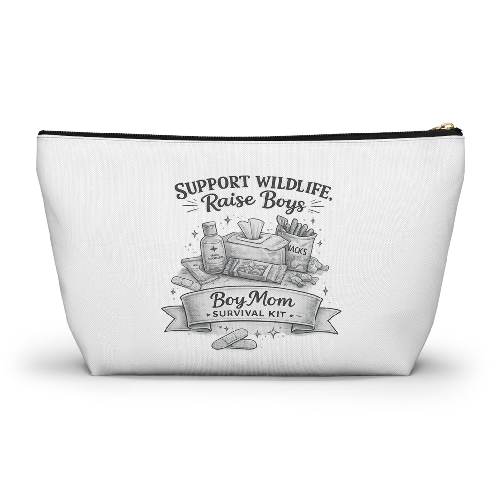 Accessory Pouch — "Support Wildlife, Raise Boys" Boy Mom Survival Kit