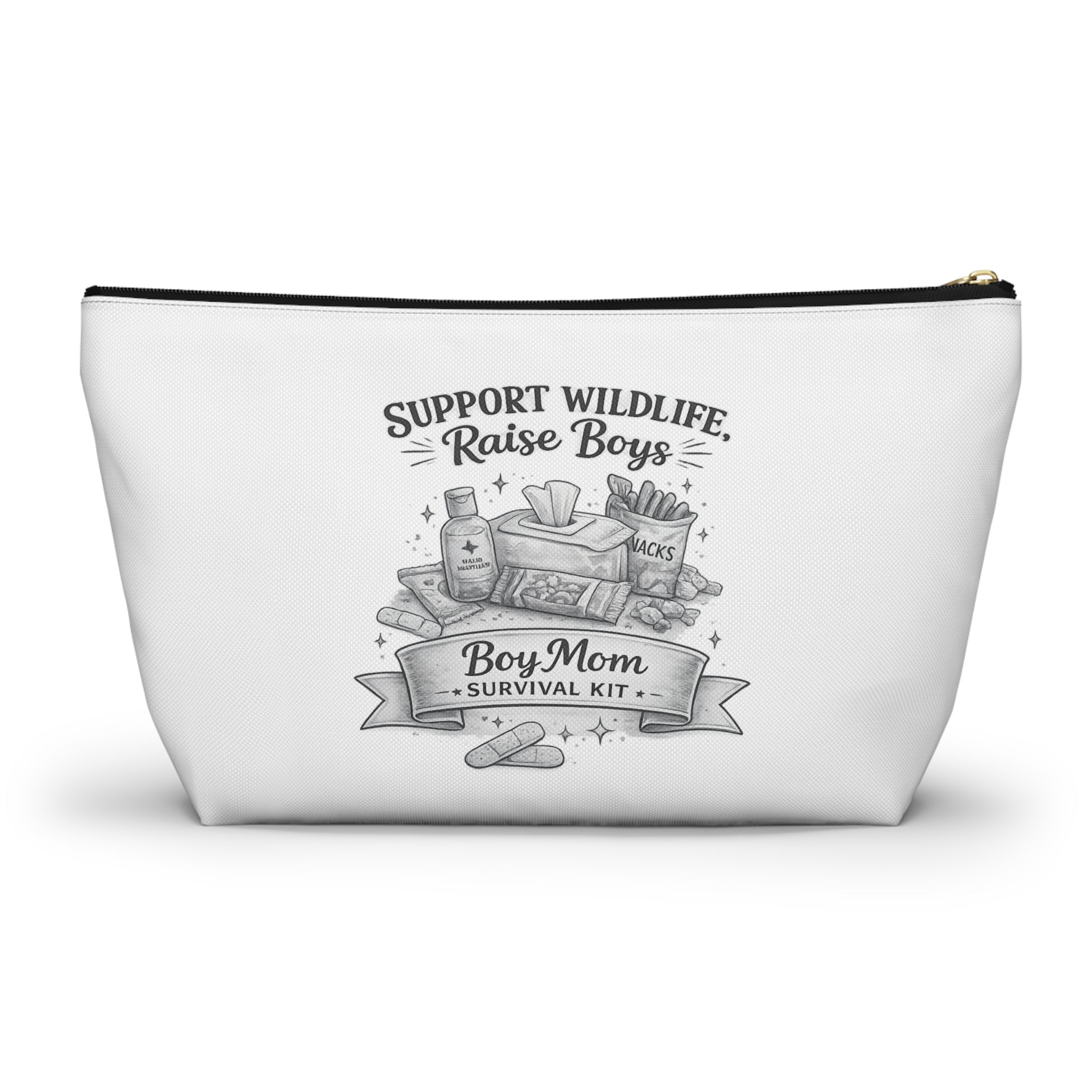 Accessory Pouch — "Support Wildlife, Raise Boys" Boy Mom Survival Kit